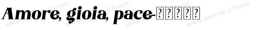 Amore, gioia, pace字体转换